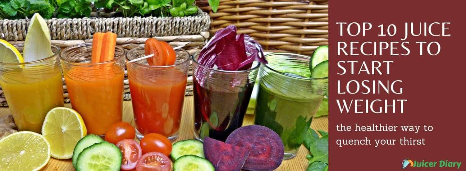 10 Best Juice Recipes For Weight Loss Juicer Diary