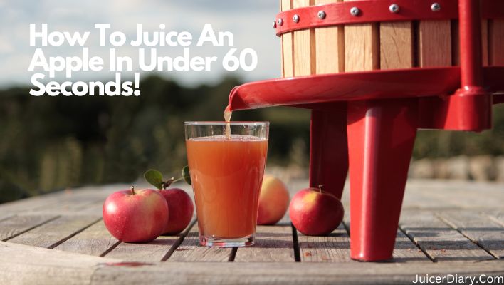How to juice an apple in a juicer under 60 seconds